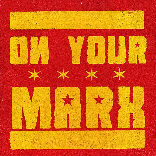 ON YOUR MARX