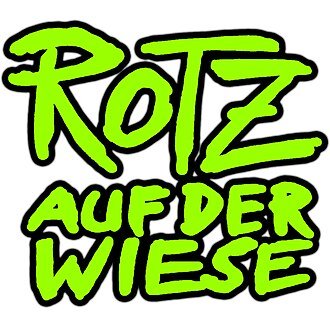 ROTZ AUF DER WIESE