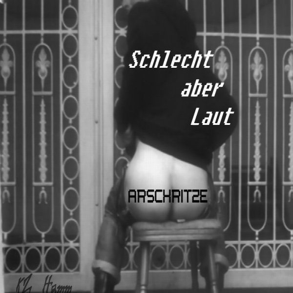 Schlecht aber Laut