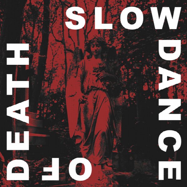 Slow Dance Of Death