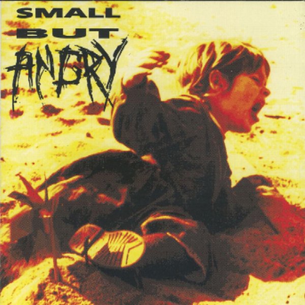 Small But Angry