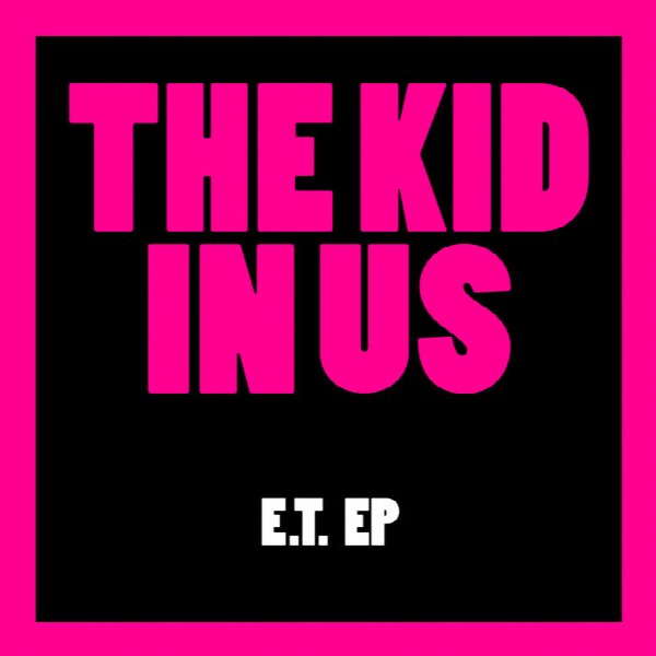THE KID IN US