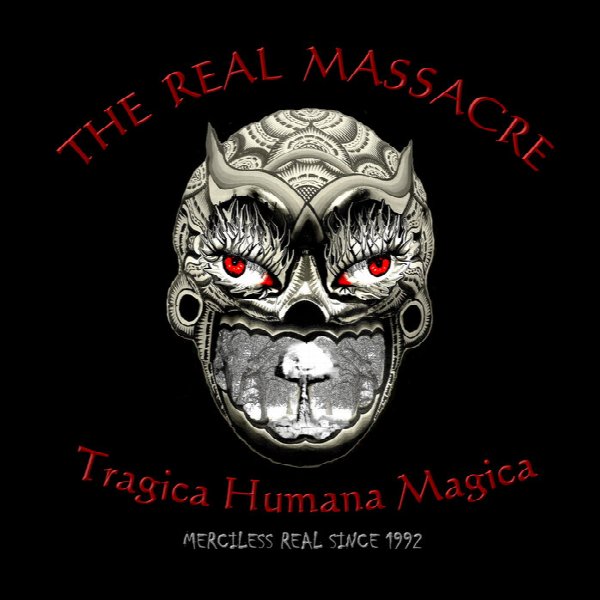 THE REAL MASSACRE