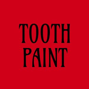 Tooth Paint