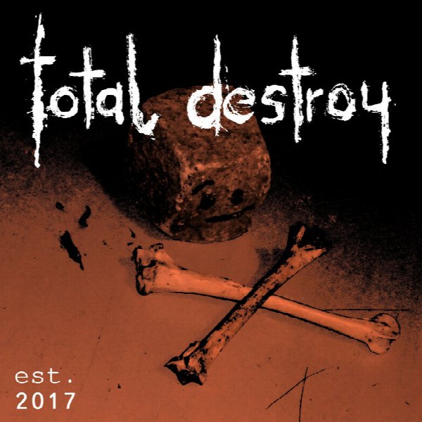 Total Destroy