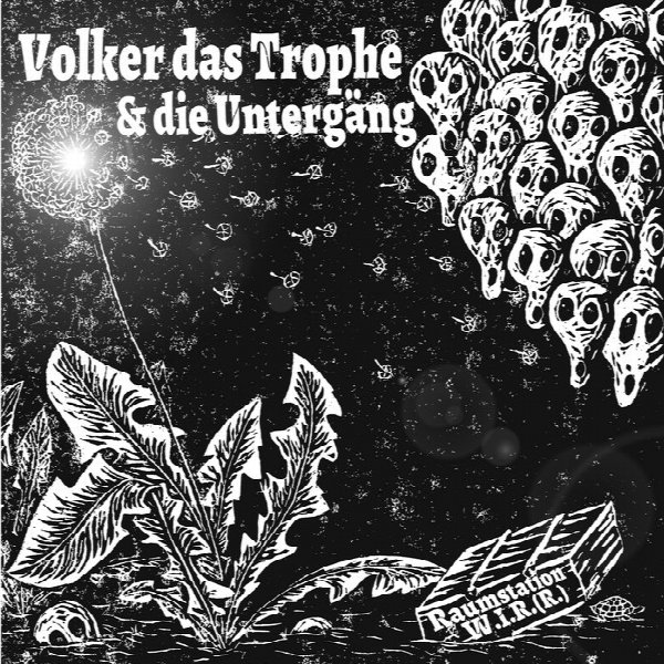 Volker das Trophe & die Untergäng