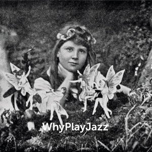 WhyPlayJazz