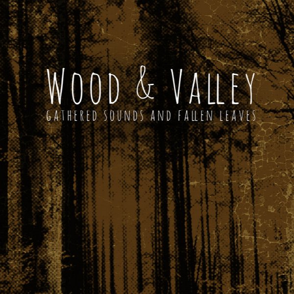 Wood & Valley