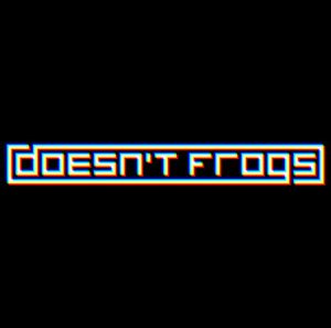 Doesn't Frogs