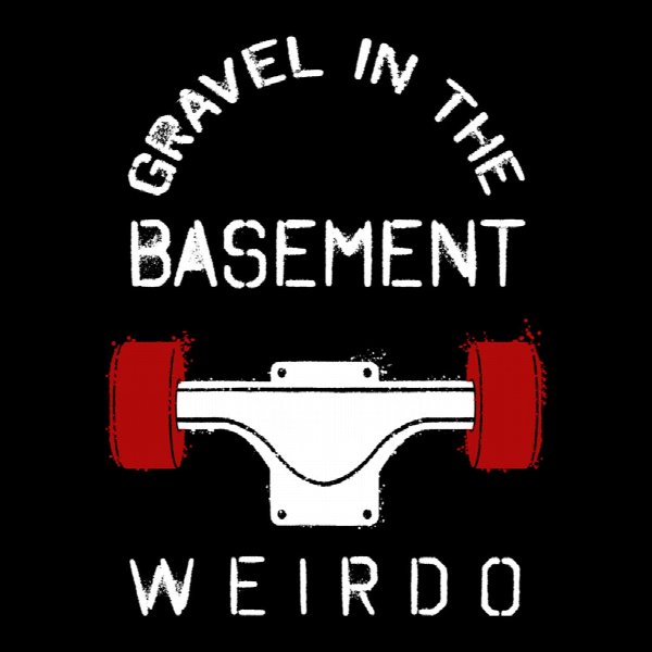 Gravel in the Basement