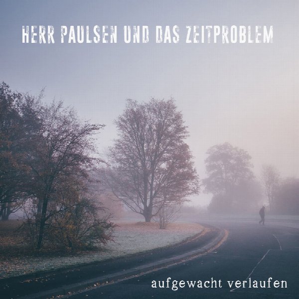 Herr Paulsen und das Zeitproblem