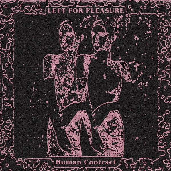 Left For Pleasure