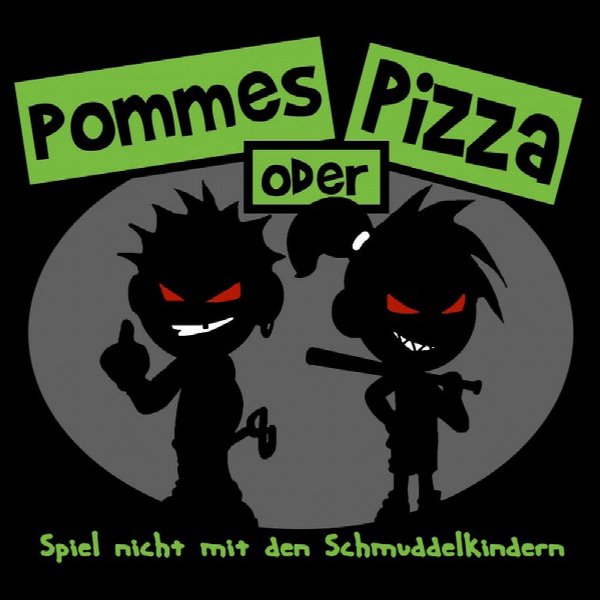 Pommes oder Pizza