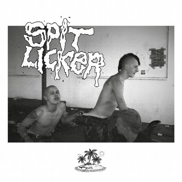 SPIT LICKER