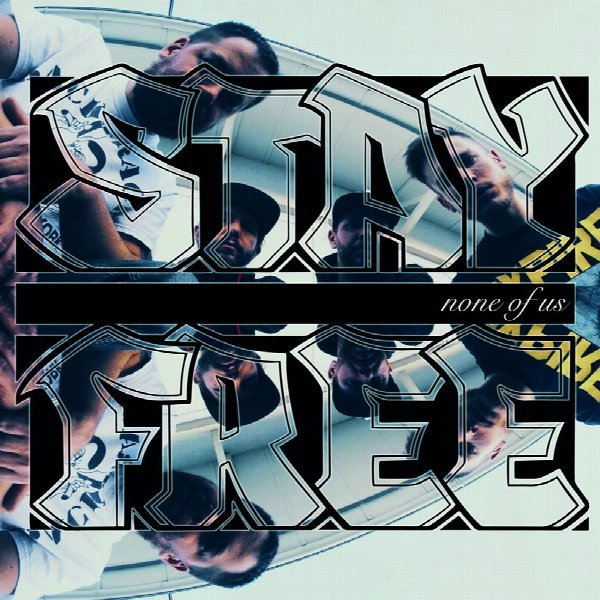 STAY FREE