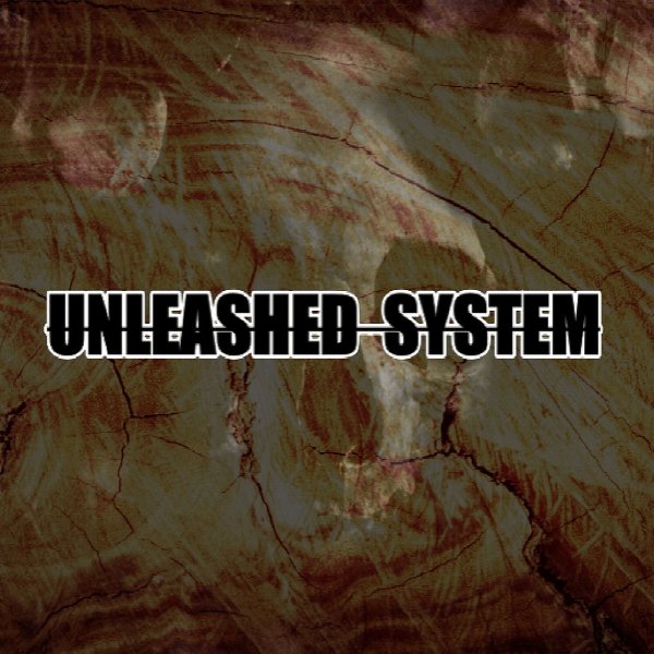 UNLEASHED SYSTEM