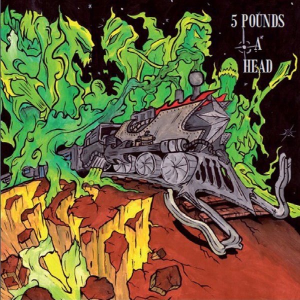 5 Pounds A Head