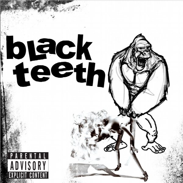 Black Teeth