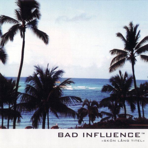 Bäd Influence