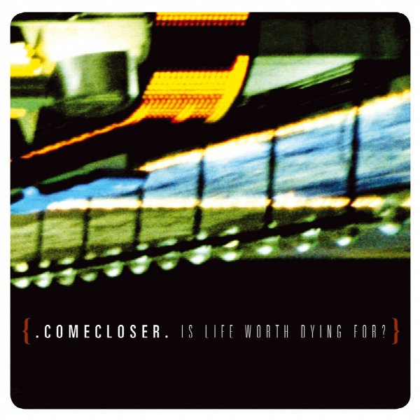 COMECLOSER