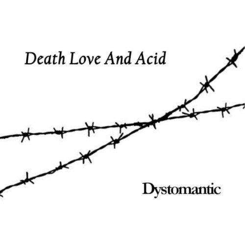 Death Love and Acid