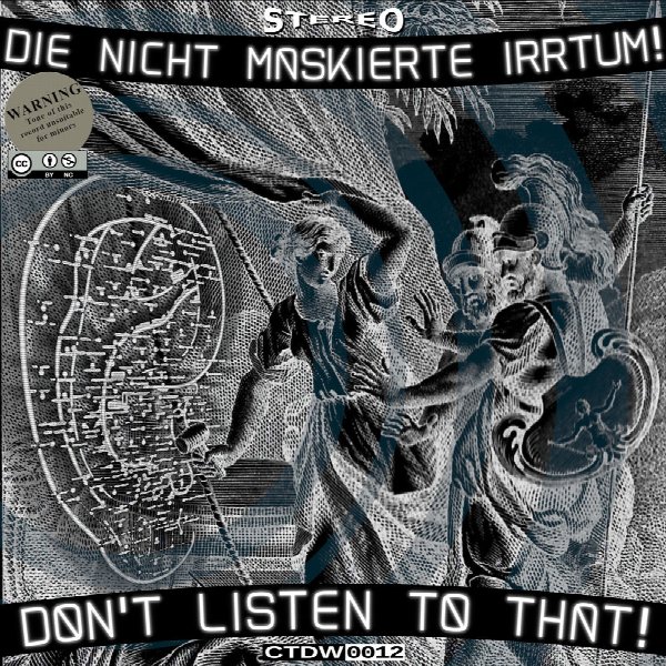 die nicht maskierte irrtum!
