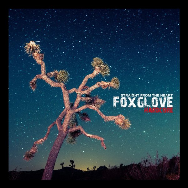 Foxglove Hardcore