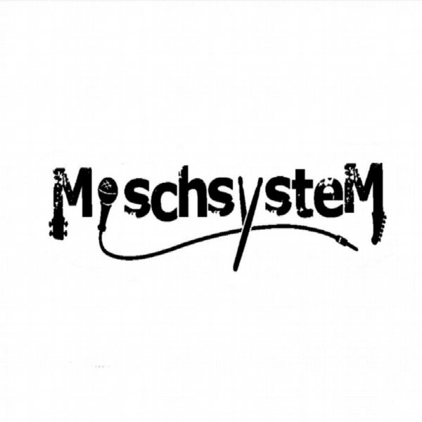 MischsysteM