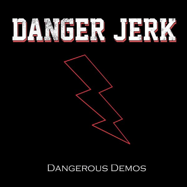 Danger Jerk