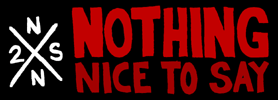 Nothing Nice To Say