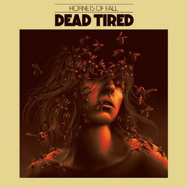 DEAD TIRED