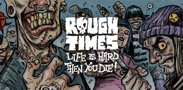 Rough Times
