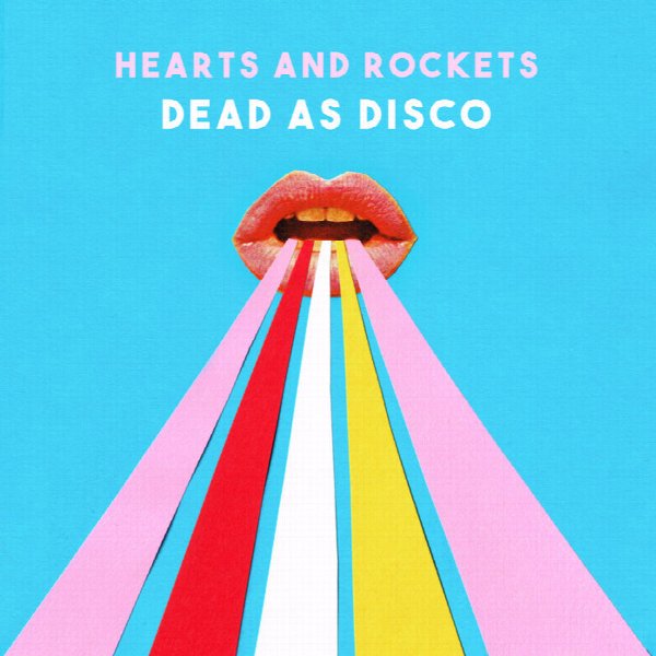 Hearts and Rockets